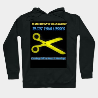 Cutting loose to move forward Hoodie